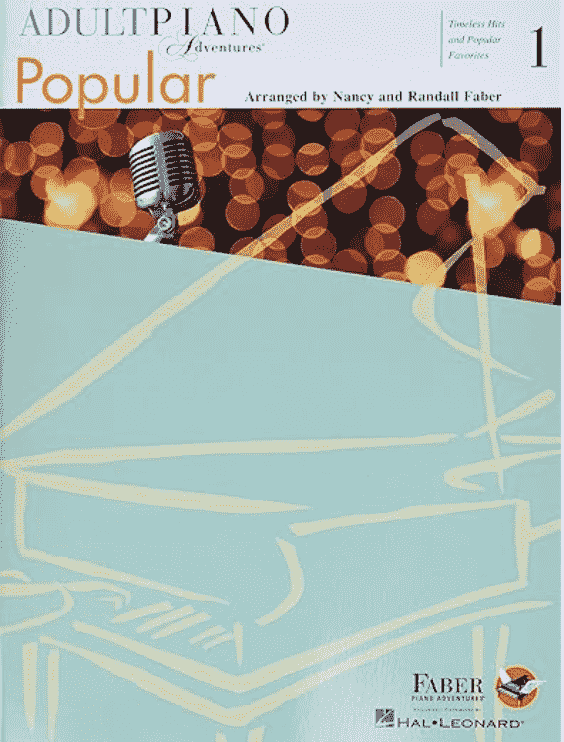 Adult Piano Adventures Popular Book 1: Timeless Hits and Popular Favorites